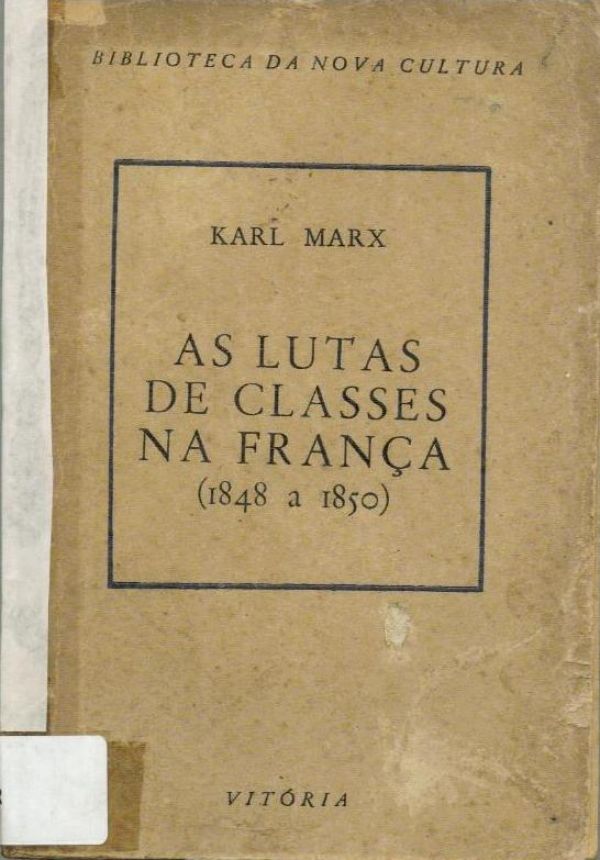 Lutas de Classes na França, As - (1848 a 1850)